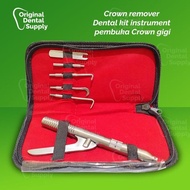 INC PPN- CROWN REMOVER DENTAL KIT INSTRUMENT PEMBUKA CROWN GIGI