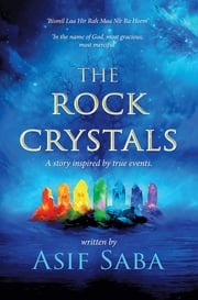 The Rock Crystals Asif Saba