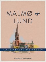 Malmø og Lund Diverse forfattere