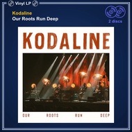 [แผ่นเสียง Vinyl LP] Kodaline - Our Roots Run Deep [ใหม่และซีล SS]