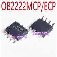 10PCS Original OB2222MCP SOP-8 0B2222ECP OB2222LMCP new original