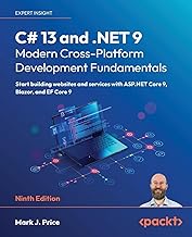 C# 13 and .NET 9 – Modern Cross-Platform Development Fundamentals: Start building websites and servi