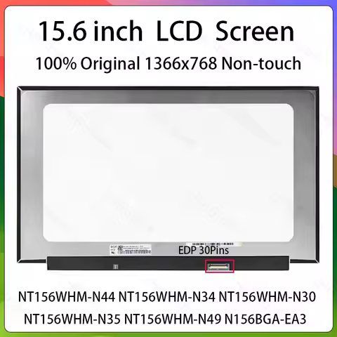 15.6 Inch HD Laptop LCD Screen NT156WHM-N44 N34 N30 N35 N49 N156BGA-EA3 B156XTN08.1 B156XTN08.0 Disp