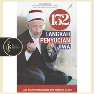 132 Langkah Penyucian Jiwa | Muhammad Sa'id Ramadan al-Buti