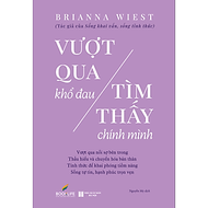 Sách - Vượt Qua Khổ Đau Tìm Thấy Chính Mình - Brianna Wiest (1980 Books HCM)