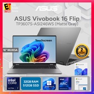 ASUS Vivobook 16 Flip Laptop TP3607S-ASI246WS (CORE ULTRA 7 258V/32GB RAM /512GB SSD/Intel Arc Graph