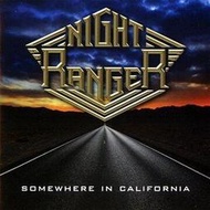 Night Ranger 夜巡者合唱團 *Somewhere In California