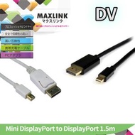 Maxlink - 1.5M Mini DisplayPort to DisplayPort Cable M-M