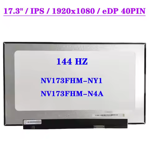 17.3" 144HZ Laptop LCD Screen NV173FHM-NY1 Fit NV173FHM-N4A FHD 1920x1080 IPS 72% NTSC Display Matri