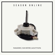 Panasonic Fan Motor | L6CAYYYL0116 | CU-XPU18WKH-1 | U-21PR1H5-1 | U-24PR1H5-1 | CU-PU18WKH-1