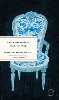 Emily Dickinson Face to Face (McNally Editions) Emily Dickinson Face to Face (McNally Editions) Pape