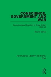 Conscience, Government and War Rachel Barker