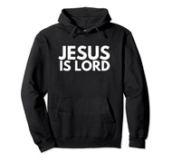 Jesus is Lord Savior God Religion Prayer Faith men women Pullover Hoodie