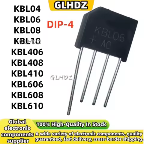 High quality 10UNITS KBL04 KBL06 KBL08 KBL10 KBL406 KBL408 KBL410 KBL606 KBL608 KBL610 DIP-4 in stoc