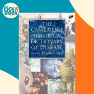 The Cambridge Historical Dictionary of Disease by Kenneth F. Kiple (UK edition, paperback)
