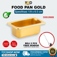 Food Pan GOLD Stainless 1/9 x 6,5cm | Gastronom Food Pan EMAS / Prasmanan | Food pan Gold prasmanan