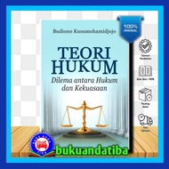 Legal Theory Book Dilemma Between Law and Power - BUDIONO KUSUMOHAMIDJOJO