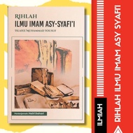 Rihlah Ilmu Imam Asy-Syafi'i | Buku Ilmiah Agama | Buku Islamik | Buku Ilmiah | Buku Agama |