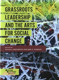 Grassroots Leadership and the Arts for Social Change
