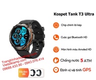 Đồng hồ thông minh nghe gọi đi bơi Kospet Tank T3 Ultra