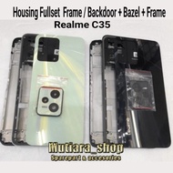 Housing Fullset Frame Backdoor/ + Bezel + Frame Realme C35 | Realme C35 Fullset Frame Casing