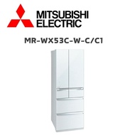 【MITSUBISH三菱電機】 MR-WX53C-W-C/C1 525公升日製六門變頻冰箱 水晶白(含基本安裝)