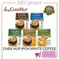 Chek Hup Ipoh White Coffee 3 in 1 (NEW BAG)(Original /Coffee &Creamer /Less Sweet /Rich/Soy Protein)