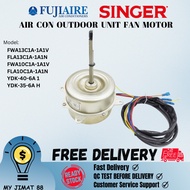 OUTDOOR UNIT FAN MOTOR AIR CON SINGER FUJIAIRE YDK-40-6A 1 YDK-35-6A H