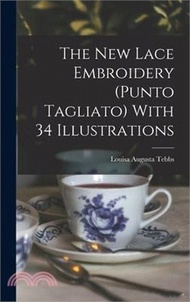The new Lace Embroidery (Punto Tagliato) With 34 Illustrations