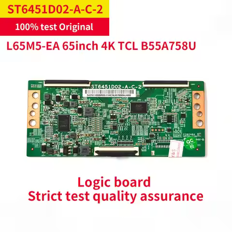 Good Test Original Logic board ST6451D02-A-C-2 T-con Board for L65M5-EA 65inch 4K TCL B55A758U Stric