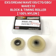 C70/GBO/EX5/DREAM/WAVE100/WAVE110 ( 100% NYLON ) RACING BLOCK ROLLER/TENSIONER ROLLER
