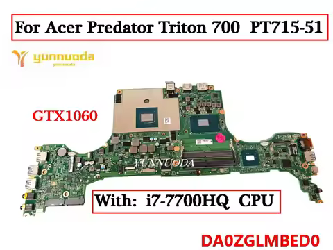 DA0ZGLMBED0 For Acer Predator Triton 700 PT715-51 Laptop Motherboard With i7-7700HQ CPU GTX1060 6G G
