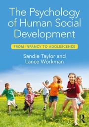 The Psychology of Human Social Development Sandie Taylor