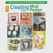 Creating with Mod Podge