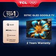 TCL T6C Series 55/65/75 Inch QLED 4K Google TV with 120Hz Game Accelerator Dolby Vision Atmos 55T6C 