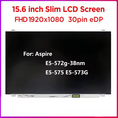 15.6"inch Laptop LCD Screen Acer Aspire E5-572g-38nm E5-575 E5-573G NT156FHM-N41 Display Panel Matri