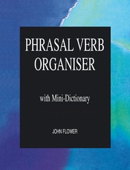 Phrasal Verb Organiser with Mini-Dictionary Phrasal Verb Organiser with Mini-Dictionary Paperback