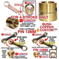 4 STROKE ONLY - BUSH COPPER FOR PISTON PIN 13MM PIN 14MM CUSTOM UNTUK PAKAI ROD RXZ Y125Z & Y100 EX5