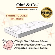 OLAF & CO Synthetic Latex Mattress Single / Super Single Mattress Imported Luxurious Fabric / Tilam 