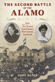 The Second Battle of the Alamo Judy Alter