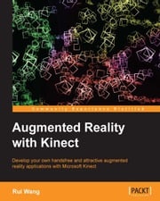Augmented Reality with Kinect Rui Wang