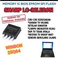 IC MEMORY SHARP LC-32LE265I LC-32LE2651 IC FLASH BIOS SHARP LC 32LE265I 32LE2651 IC WINBON 25Q64