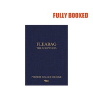 Fleabag: The Scriptures (Hardcover) by Phoebe Waller-Bridge