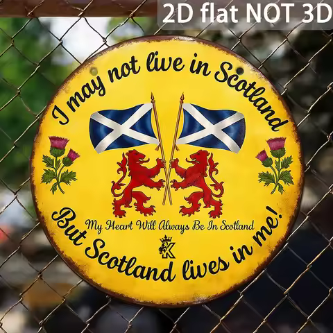 Vintage Scotland Metal Sign 8 Inch Round Scottish Pride Wall Decor I May Not Live in Scotland But My