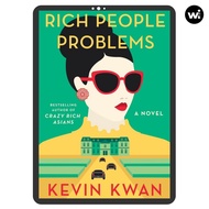 Rich People Problems (Crazy Rich Asians #3)