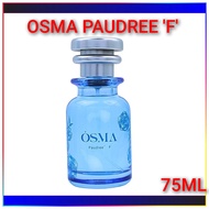 🔥100% ORIGINAL🔥OSMA PAUDREE 'F' BY OSMA BRAND 75ML PERFUME SPRAY FOR MEN AND WOMEN MADE IN K.S.A