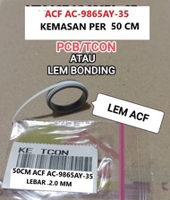 LEM ACF AC 9865AY ke PAPAN PCB TCON lcd TV LED SMART ANDROID TV LED DIGITAL UHD 4K/8K