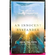 《ORIGINAL LIKE-NEW HARDCOVER》Julie Salamon - AN INNOCENT BYSTANDER : The Killing Of Leon Klinghoffer