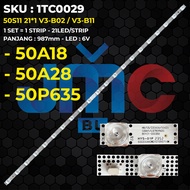 Backlight TV TCL 50 Inch 50A18 50A28 50P635 21LED B0101-000358 50S11 21*1 V3-B02 / V3-B11