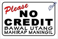 Bawal Utang mahirap maningil Signage PVC Plastic (Like ID) 7.8x11 inches.